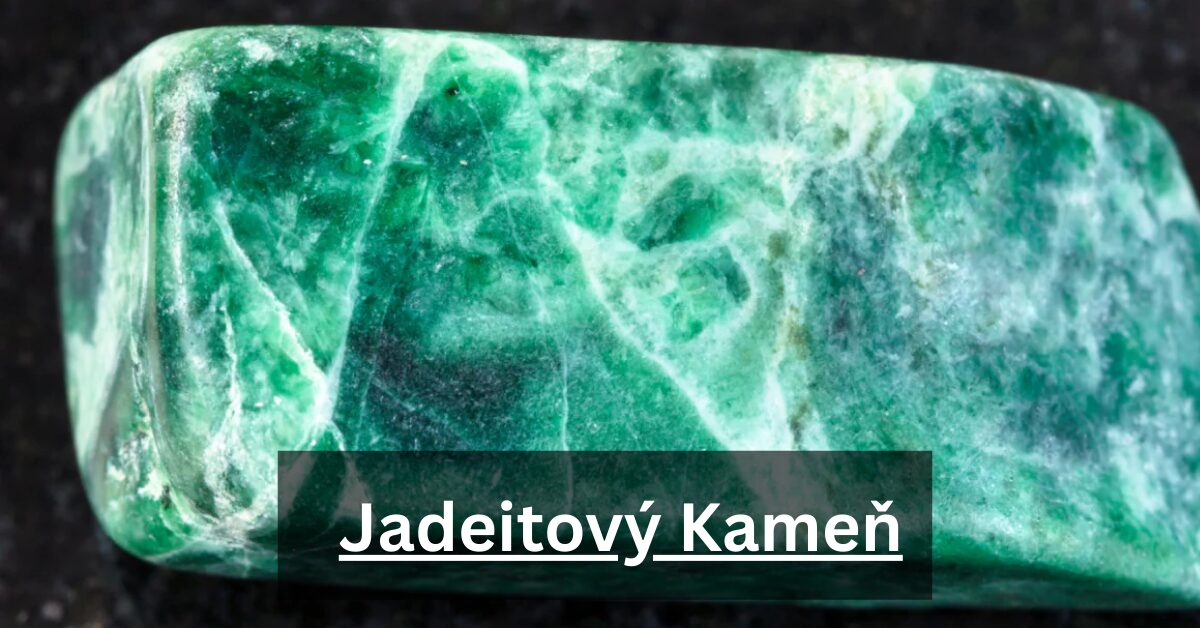 Jadeitový Kameň